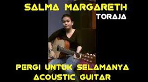Chords For Salma Margareth Pergi Untuk Selamanya Acoustic Guitar