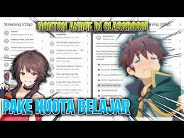 Nonton anime sub indo sub indo (sub indonesia) streaming online dan gratis tanpa popup iklan setiap kali klik? Cara Nonton Anime Download Anime Menggunakan Google Classroom Google Kelas Youtube