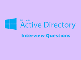 35 Active Directory Interview Questions In 2021