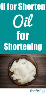 Substituting Oil For Shortening In Recipes Thriftyfun
