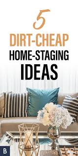 Home Staging 5 Cheap Ideas Bankrate Com Home Staging Home Staging Tips Home