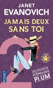 Jamais Deux Sans Toi Janet Evanovich Comedie Livres A Lire Livre Lecture