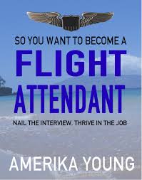 Become A Flight Attendant Get The Book On How To Nail The Interview And Thrive In The Job A Become A Flight Attendant Flight Attendant Flight Attendant Humor