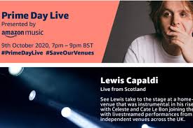 Amazon's prime day sale is. Amazon Prime Day Live Event To Feature Lewis Capaldi And Support Uk S Independent Music Venues Latest Retail Technology News From Across The Globe Charged
