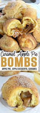 Caramel Apple Pie Bombs Recipe Dessert Recipes Easy Caramel Apple Pie Bombs Caramel Apple Pie