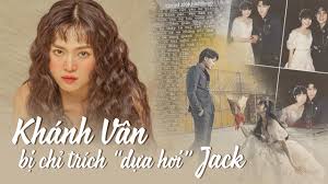 Erkek giyimin trend markası ile tarzını yenile. Bá»‹ Chá»‰ Trich Dá»±a HÆ¡i Jack Khanh Van Ä'ap Tráº£ Cá»±c Gáº¯t Va Xoa Toan Bá»™ áº£nh Than Máº­t Youtube