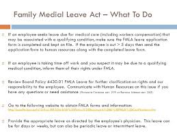 Fmla requests or designation should be processed for each new calendar year or as the need for fmla leave arises. Workers Compensation Family Medical Leave And The Americans With Disability Act You May Have Heard Of These Laws But How Do They Apply To You Presented Ppt Download