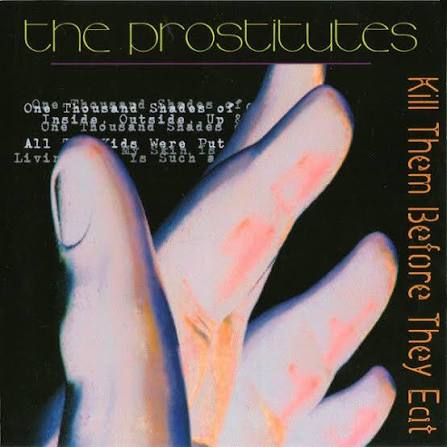 Prostitutes- Kill Em Before They Eat CD ~WITH 6 REISSUED INVERSIONS BO