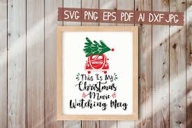 There's nothing better than avoiding the cold weather outside and cuddling if you want to partake in this christmas drinking game, we've created a handy graphic of the rules inspired by her genius idea, so you can. This Is My Christmas Movie Watching Mug Svg 992440 Hand Lettered Design Bundles