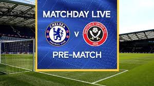 By now, chelsea were well in control of the 15. Matchday Live Chelsea V Sheffield United Pre Match Premier League Matchday Youtube