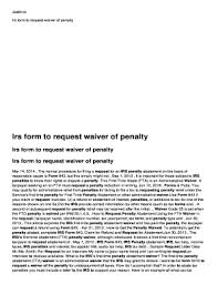 Select the tax type at the. Sample Letter Waive Penalty Fees Sample 990 Penalty Abatement Letters Mamiihondenk Org Here Is A Sample Waiver Letter For Waiving Personal Rights Kuitansi Groupon