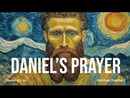 Daniel's Prayer: Turn Your Face to the Lord. Daniel 9:1-19 [Sermon]