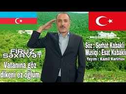 Firuz Sexavet Vatanina Goz Dikeni Ez Oglum Youtube