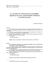 La consulta popular anticorrupción de colombia fue un proceso electoral que se realizó el domingo 26 de agosto de 2018 en colombia. Pdf La Consulta Popular En Colombia Ejemplo De Una Adaptacion Politica E Institucional
