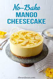 No Bake Mango Cheesecake Recipe El Mundo Eats Recipe Mango Cheesecake Mango Dessert Recipes Cheesecake Recipes