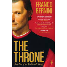The Throne: The Machiavelli Trilogy, Book 1 [Book]