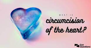 What Is Circumcision Of The Heart Gotquestions Org