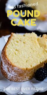 This Is The Best Pound Cake Recipe It S An Easy Old Fashioned Sour Cream Pound Cake That S Moist And Ten In 2020 Sour Cream Pound Cake Pound Cake Recipes Cake Recipes