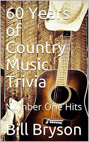 The office trivia questions 100 trivia questions with answers the ultimate disney trivia questions 100 food trivia questions 50 interesting animal trivia questions the ultimate star wars quiz. 60 Years Of Country Music Trivia Number One Hits Kindle Edition By Bryson Bill Humor Entertainment Kindle Ebooks Amazon Com