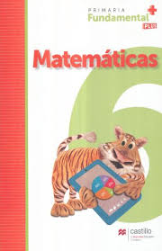 Libro para el alumno grado 6° generación primaria Matematicas 6 Serie Fundamental Plus Primaria 2 Ed Pierre Alberro Semerena Anne Marie Libro En Papel 9786076213407 Libreria El Sotano