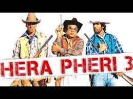 Hera Pheri 3 Full Movie Akshaykumar Sunilshetty Pareshrawal Johnabraham Abhishekbachchan Youtube