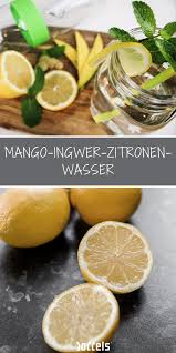 Mango Ingwer Zitronen Wasser Rezept Fur Infused Detox Wasser In 2020 Ingwer Zitrone Mango Getranke Ingwer
