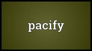 Create meaning prayer relaxation one thing in the moment pros and cons: Pacify Definition Dotcomfasr