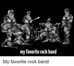 My Favorite Rock Band Funny Meme On Me Me