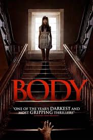 To all the boys i've loved before. Uk Readers Horror Thriller Body Out On Dvd 31st August 2015 Scary Books Thriller Movies Horror Movies List