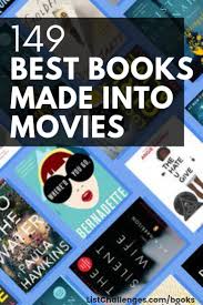 Best Books Made Into Movies Good Books Books Turned Into Movies Books For Teens