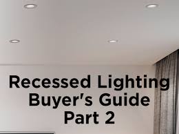 Recessed lighting has become the norm in lighting standards, especially in basement renovations. Recessed Lighting Buyer S Guide Part 1 1000bulbs Com Blog