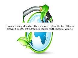 You can check your owner's manual on filter replacement intervals. How Often You Need To Change A Fuel Filter