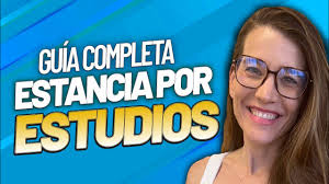 Estancia por Estudios: Guía Completa 2025