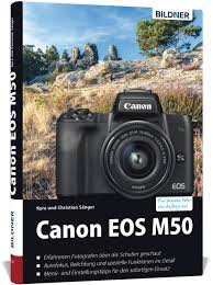 Maybe you would like to learn more about one of these? Canon Eos M50 Fur Bessere Fotos Von Anfang An Das Umfangreiche Praxisbuch Sanger Dr Kyra Sanger Dr Christian Amazon De Bucher