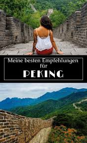 3 Tage In Peking Meine Highlights China Reisen Urlaub Peking Peking Reisen Reisetipps