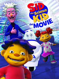 Sid the science kid / cast Watch Sid The Science Kid The Movie Prime Video