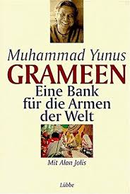 Muhammad yunus is that rare thing: Grameen Eine Bank Fur Die Armen Der Welt Lubbe Sachbuch Yunus Muhammad Jolis Alan Amazon De Bucher