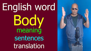 English Word Body Meaning In Urdu Hindi With Example Sentences And Trans English Words Words Sentences