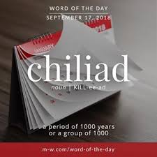 Chiliad Is The Wordoftheday Language Dictionary Merriamwebster Unusual Words Words Word Of The Day