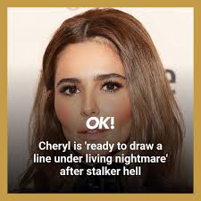 Cheryl is 'ready to draw a line under living nightmare' after stalker hell