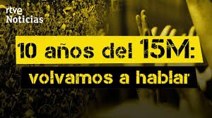 15M: ¿Qué fue? ¿Qué logró? ¿Cuál es su legado? | RTVE Noticias - YouTube