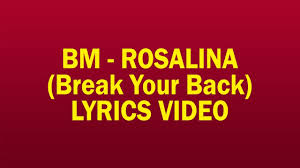 E bm(broken) ang tulad kong parang timang c#m(broken) bm(broken) na di pa rin maintindihan. Bm Rosalina Break Your Back Lyrics Video Rosalinachallenge Youtube
