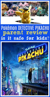 Pokemon Detective Pikachu Movie Review Safe For Kids Detectivepikachu Raising Whasians Kids Safe Kids Pokemon Movies