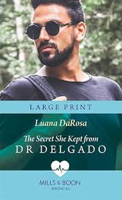 The Secret She Kept From Dr Delgado: Book 2 (Amazon River Vets):  Amazon.co.uk: DaRosa, Luana: 9780263311716: Books