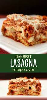 Easy Lasagna Recipe The World S Best Homemade Lasagna Recipe Best Lasagna Recipe Italian Comfort Food Classic Lasagna Recipe