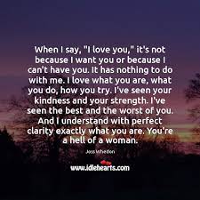 When I Say I Love You It S Not Because I Want You Idlehearts