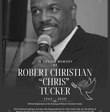 Robert Christian “Chris” Tucker In the Heavens Deepest sympathy condolences  prayers Family Friends