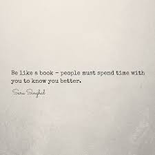 But Don T Be An Open Book Either Be Wise With Whom You Share Your Life Sarusinghal Remember Quotes Opening Up Quotes Literary Quotes