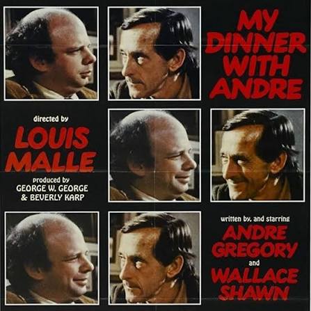 🍽️ MY DINNER WITH ANDRE (1981): In a film where nothing happens,  everything happens. The Siskel and Ebert favorite, starring Wallace Shawn  and André Gregory, was dubbed "the original podcast" by NYT