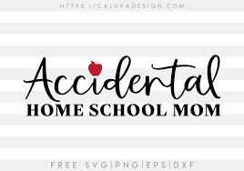 Download Free Accidental Home School Mom Svg Png Eps Dxf